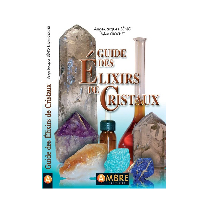 Guide des élixirs de cristaux