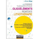 logique thérapeutique des oligoéléments et les remèdes en lithothérapie