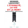 l'éternité, la vie et la mort