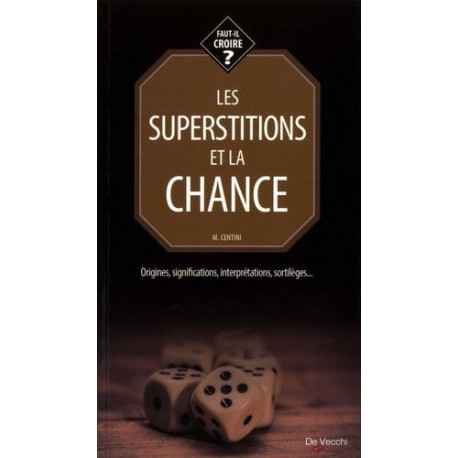les  superstitions et la chance