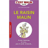Le raisin malin