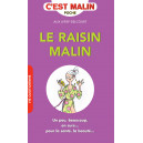 Le raisin malin