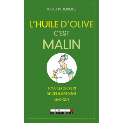 L'huile d'olive c'est malin