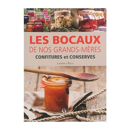 Les bocaux de nos grand-mères