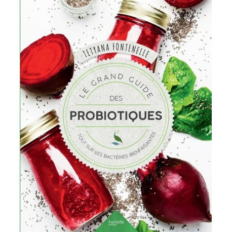 Le grand guide des probiotiques