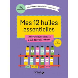 Mes 12 huiles essentielles