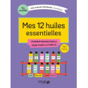 Mes 12 huiles essentielles