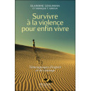 Survivre à la violence pour enfin vivre