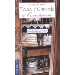 Trucs et conseils à l'ancienne