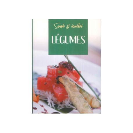 Simple et Equilibré Légumes