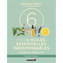 Mes six huiles essentielles indispensables
