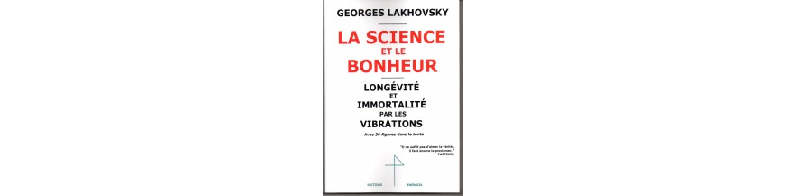 ouvrage livre et documentation de et sur georges et serge  lakhovsky