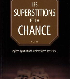 les superstitions et la chance