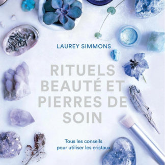 Rituels beauté et pierres de soin