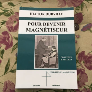 Pour devenir magnétiseur