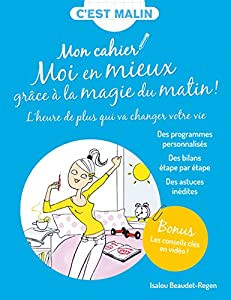 Mon cahier Moi en mieux grâce à la magie du matin !