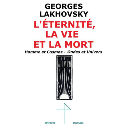 l'éternité, la vie et la mort
