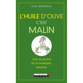 L'huile d'olive c'est malin