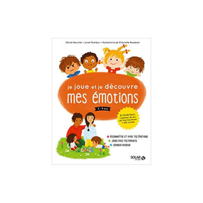 Je joue et je découvre mes émotions