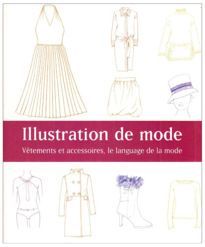 Illustration de mode: Vêtements et accessoires, le langage de la mode
