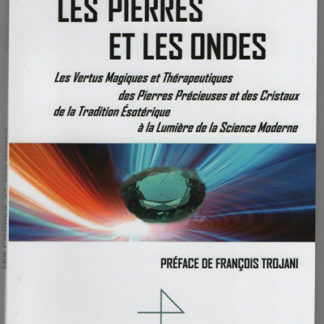 Les Pierres et les Ondes Ophélie Lescaux